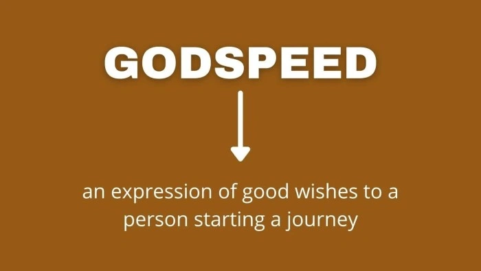 What Does Godspeed Mean