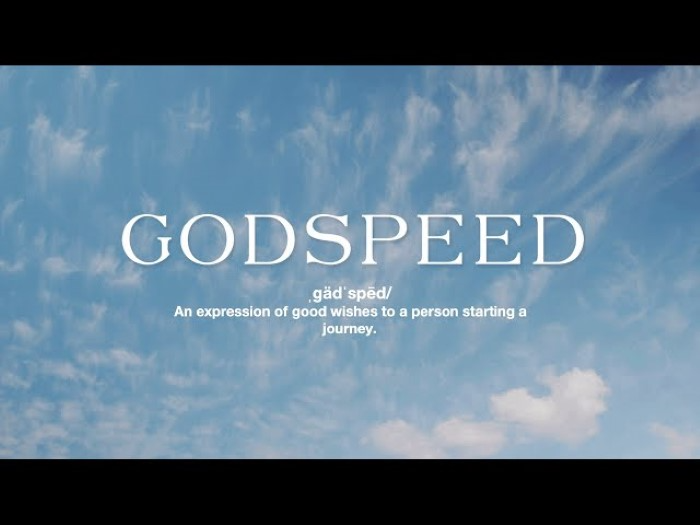 Why Say Godspeed Instead of Good Luck